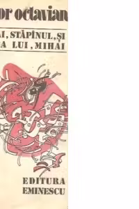 Mihai, stapinul, si sluga lui, Mihai