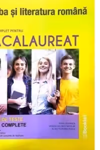 Limba si literatura romana. Ghid complet pentru Bacalaureat. 72 de teste complete