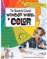 The Wonderful Colorful Wonder Wheel of Color