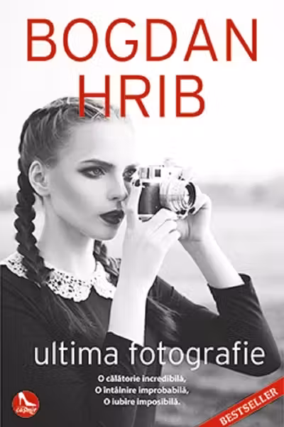 Ultima fotografie. Ed. a II-a