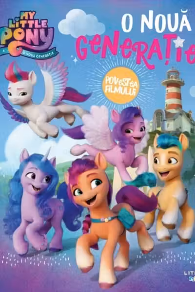 My Little Pony. O Noua Generatie. Povestea Filmului