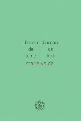 Dincolo de lume, dincoace de text