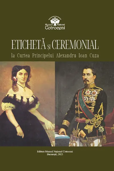 Eticheta si Ceremonial la Curtea Principelui Alexandru Ioan Cuza
