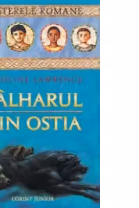 Pachet Misterele Romane - Talharul din Ostia. Secretele Vezuviului. Piratii din Pompei (2+1 gratis)