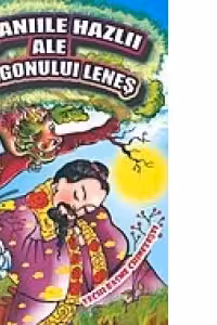 Pataniile hazlii ale dragonului lenes. Vechi basme chinezesti