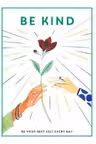 Be Kind: Be Your Best Self Every Day