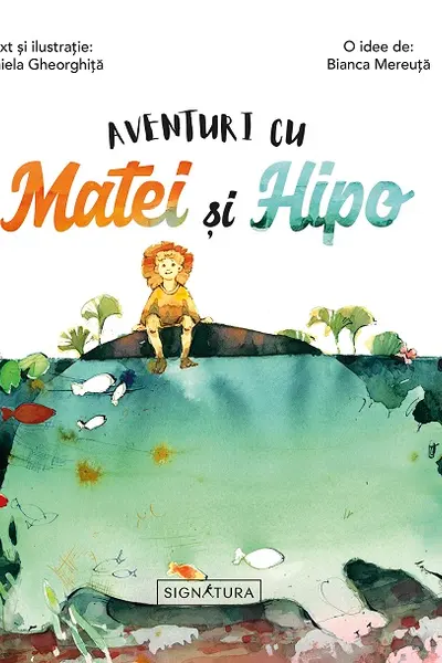 Aventuri cu Matei și Hipo