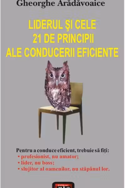 Liderul și cele 21 de principii ale conducerii eficiente