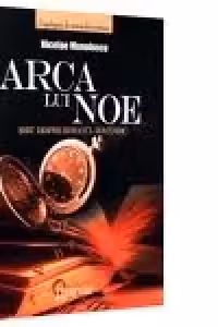 Arca lui Noe. Eseu despre romanul romanesc