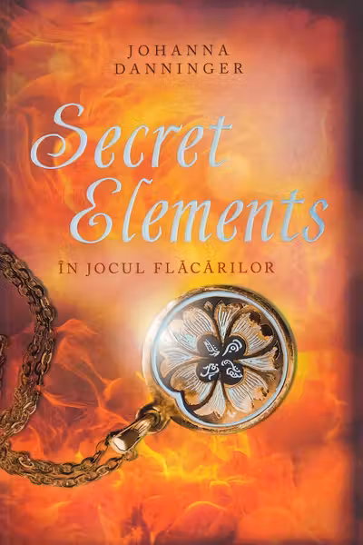 Secret Elements. In jocul flacarilor