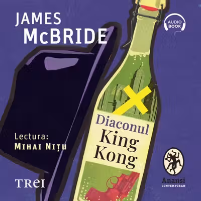 Diaconul King Kong (audiobook)