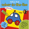 Baby's First Colour-in-the-line - prima carte de colorat cu vehicule