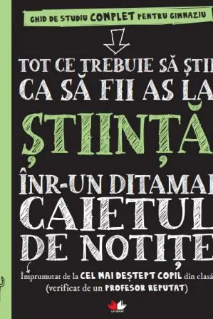 Tot ce trebuie sa stii ca sa fii as la stiinte intr-un ditamai caietul de notite