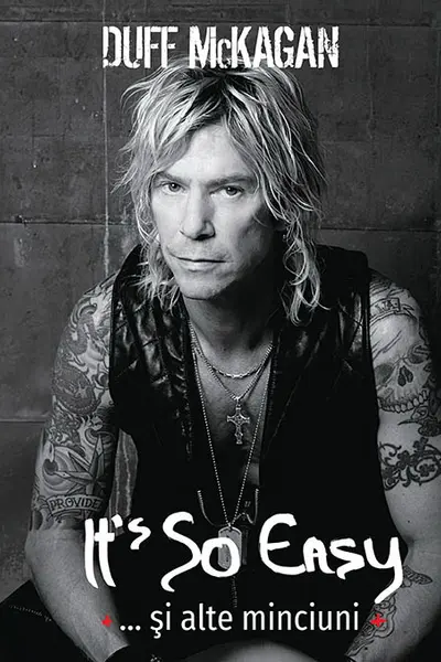 It’s So Easy… si alte minciuni
