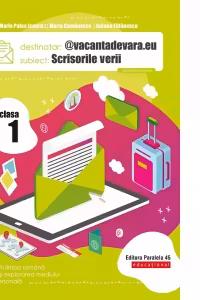 @vacantadevara.eu. Scrisorile verii. Caiet de vacanta. Clasa I