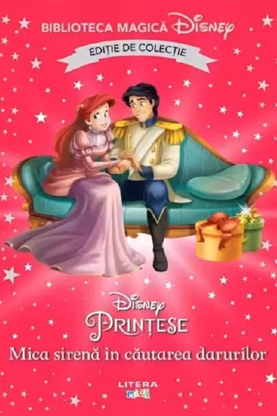 Biblioteca magica. DISNEY PRINTESE. MICA SIRENA IN CAUTAREA DARURILOR. Editie de colectie