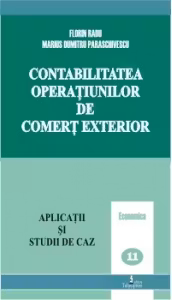 Contabilitatea operatiunilor de comert exterior (Aplicatii si studii de caz)