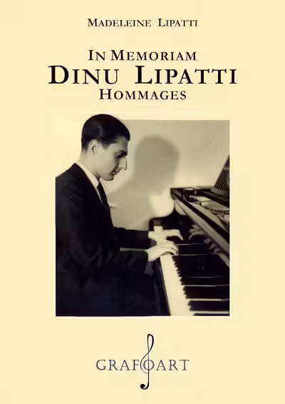 În memoriam Dinu Lipatti. Hommages