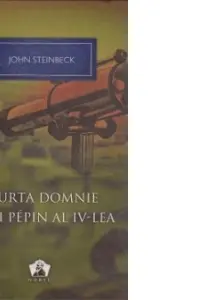 Scurta domnie a lui Pepin al IV-lea - Colectia Nobel
