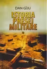 Istoria presei militare de la Cezar la Ceausescu. Armata. Presa scrisa