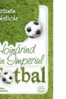 Hoinarind prin Imperiul Fotbal