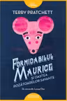 Formidabilul Maurice si oastea rozatoarelor savante