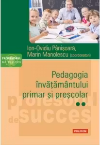 Pedagogia invatamantului primar si prescolar vol. II