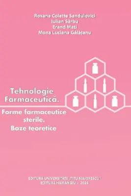 Tehnologie farmaceutica. Forme farmaceutice sterile. Baze teoretice