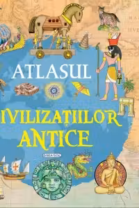 Atlasul civilizatiilor antice
