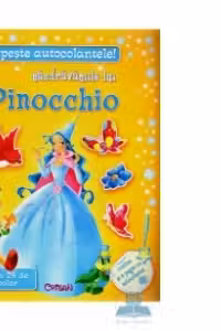 Lipeste autocolantele! Nazdravaniile Lui Pinocchio