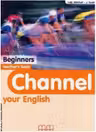 Channel your English Beginners Teacher's book - H. Q. Mitchell