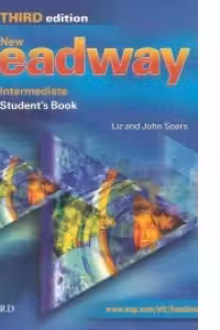 New Headway Third Edition Intermediate Student s Book