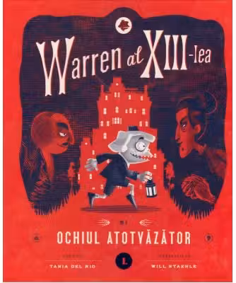 Warren al XIII-lea si Ochiul Atotvazator. Vol. 1