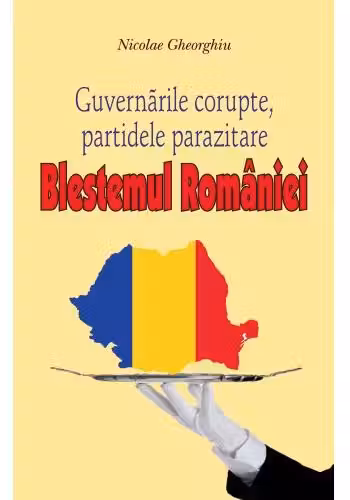 Blestemul României. Guvernările corupte, partidele parazitare
