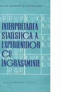 Interpretarea statistica a experimentelor cu ingrasaminte