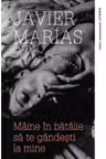 Maine in batalie sa te gandesti la mine