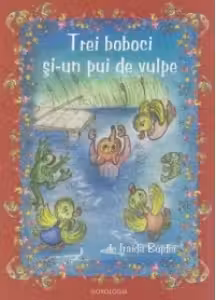 Trei boboci si-un pui de vulpe