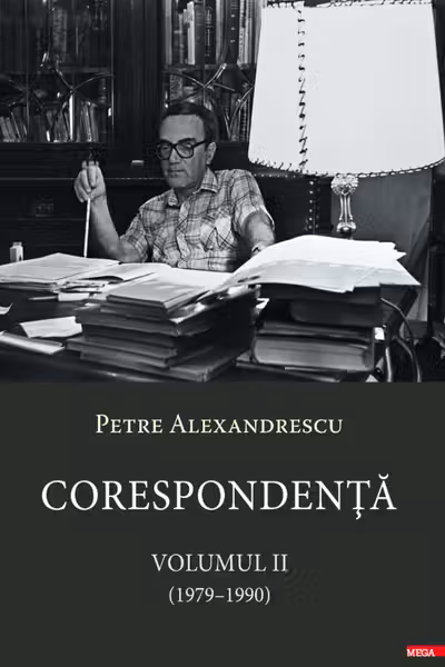 Corespondenta. Volumul II