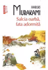 Salcia oarba fata adormita. Top 10. Haruki Murakami