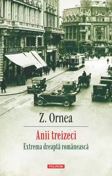 Anii treizeci. Extrema dreapta romaneasca