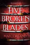 Five Broken Blades