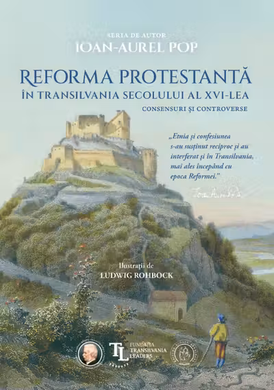 Reforma protestanta in Transilvania secolului al XVI-lea