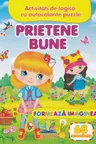 Prietene bune - Formeaza imaginea
