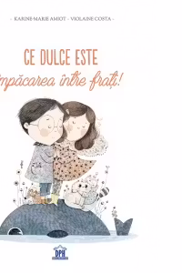 Ce dulce este impacarea intre frati!