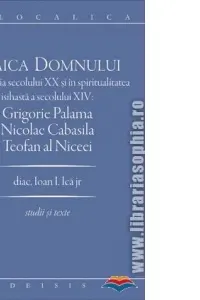 Maica Domnului in teologia secolului 20 si in spiritualitatea isihasta a secolului 14. Grigorie Palama, Nicolae Cabasila, Teofan al Niceei