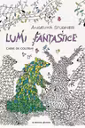 Lumi fantastice. Carte de colorat