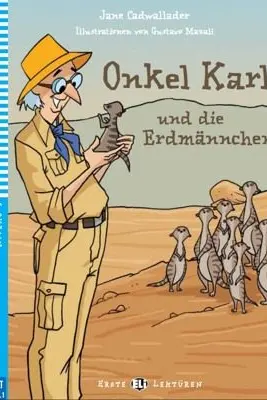 Onkel Karl und die Erdmännchen