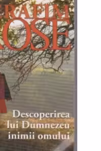 Descoperirea Lui Dumnezeu inimii omului
