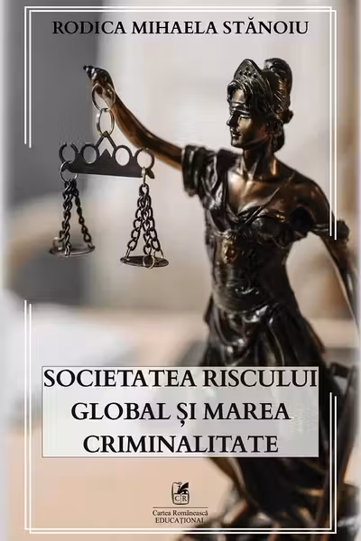 Societatea riscului global si marea criminalitate