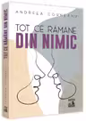 Tot ce ramane din nimic
